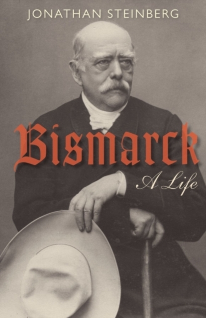 Book Cover for Bismarck by Jonathan Steinberg