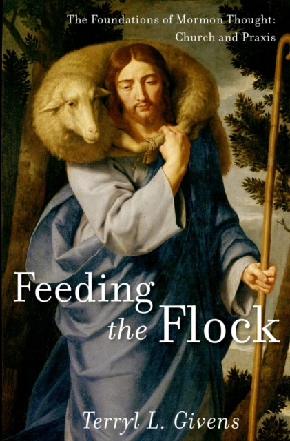 Book Cover for Feeding the Flock by Terryl L. Givens