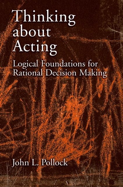 Book Cover for Thinking about Acting by John L. Pollock