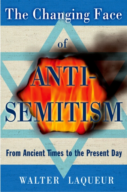 Book Cover for Changing Face of Anti-Semitism by Walter Laqueur