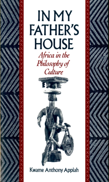 Book Cover for In My Father's House by Kwame Anthony Appiah