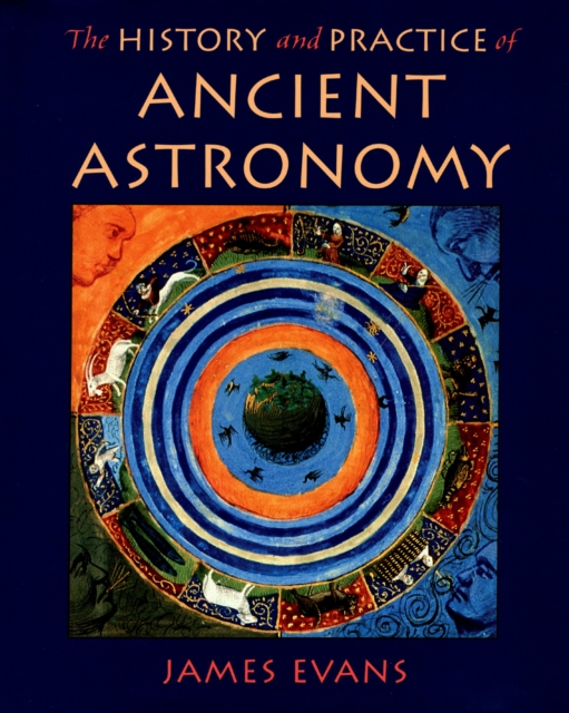 Book Cover for History and Practice of Ancient Astronomy by James Evans