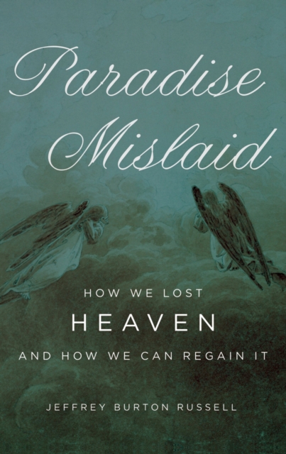 Book Cover for Paradise Mislaid by Jeffrey Burton Russell