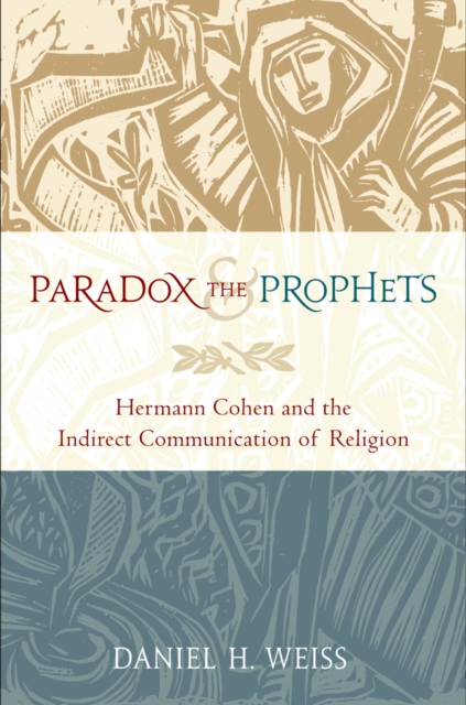 Book Cover for Paradox and the Prophets by Daniel H. Weiss