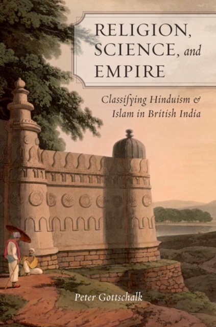Book Cover for Religion, Science, and Empire by Peter Gottschalk