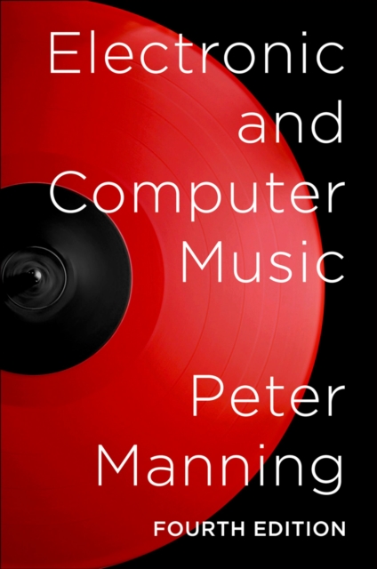 Book Cover for Electronic and Computer Music by Peter Manning