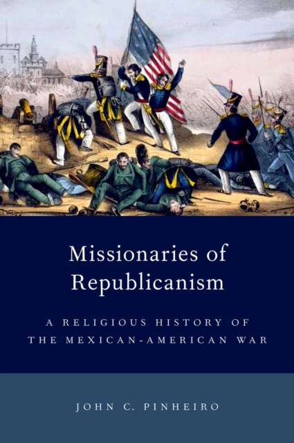Book Cover for Missionaries of Republicanism by John C. Pinheiro