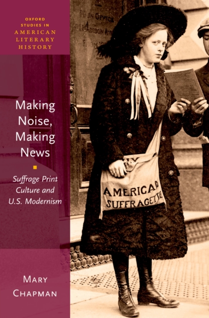 Book Cover for Making Noise, Making News by Mary Chapman