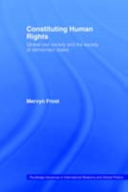 Book Cover for Constituting Human Rights by Frost, Mervyn