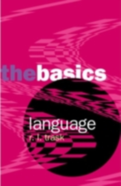 Book Cover for Language: The Basics by R. L. Trask