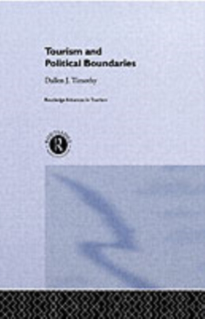 Book Cover for Tourism and Political Boundaries by Timothy, Dallen J.