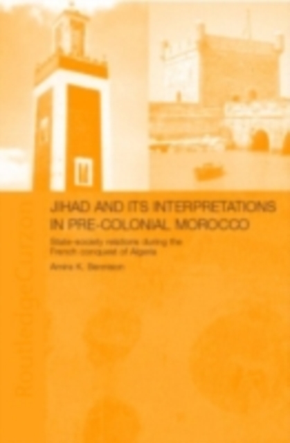 Book Cover for Jihad and its Interpretation in Pre-Colonial Morocco by Bennison, Amira K.