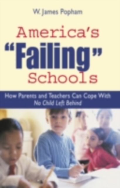 Book Cover for America's &quote;Failing&quote; Schools by W. James Popham