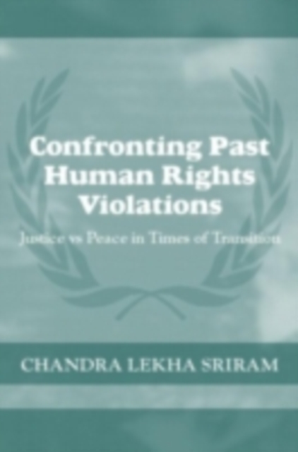 Book Cover for Confronting Past Human Rights Violations by Sriram, Chandra Lekha