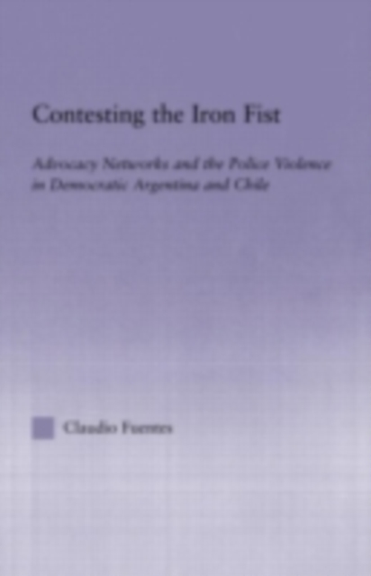 Book Cover for Contesting the Iron Fist by Fuentes, Claudio