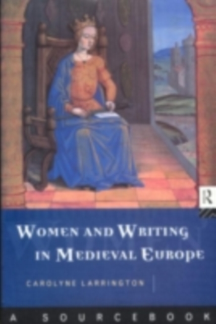 Book Cover for Women and Writing in Medieval Europe: A Sourcebook by Carolyne Larrington