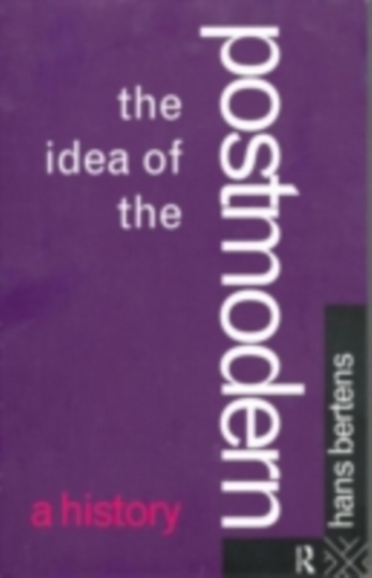 Book Cover for Idea of the Postmodern by Bertens, Hans