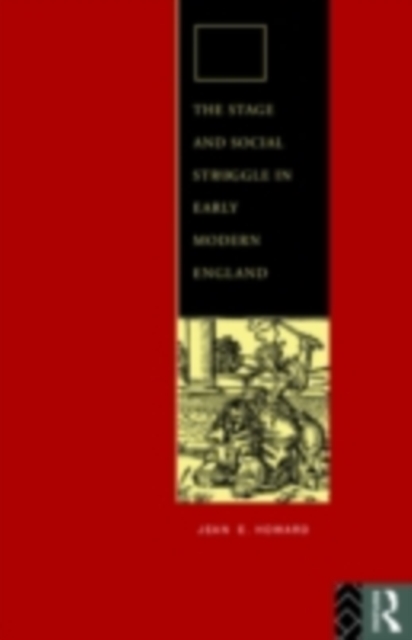 Book Cover for Stage and Social Struggle in Early Modern England by Jean E. Howard