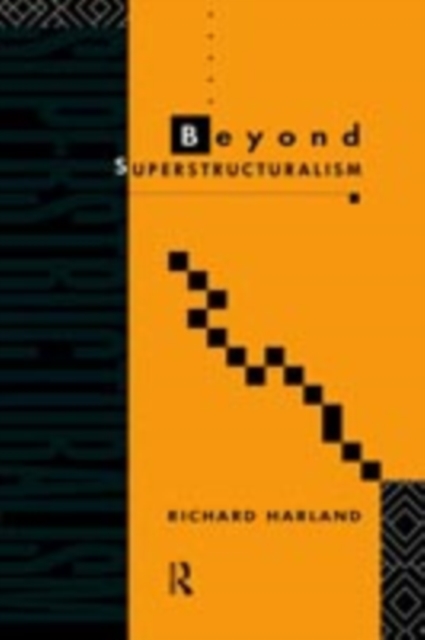 Book Cover for Beyond Superstructuralism by Richard Harland