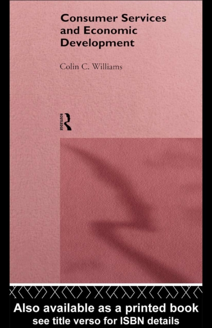 Book Cover for Consumer Services and Economic Development by Colin C. Williams