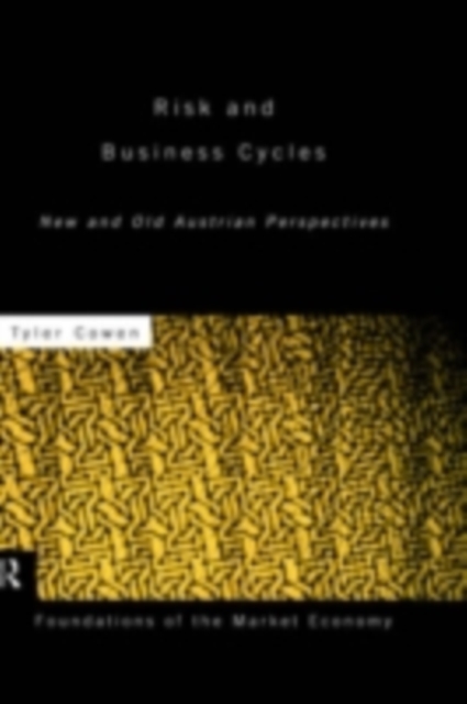 Book Cover for Risk and Business Cycles by Tyler Cowen