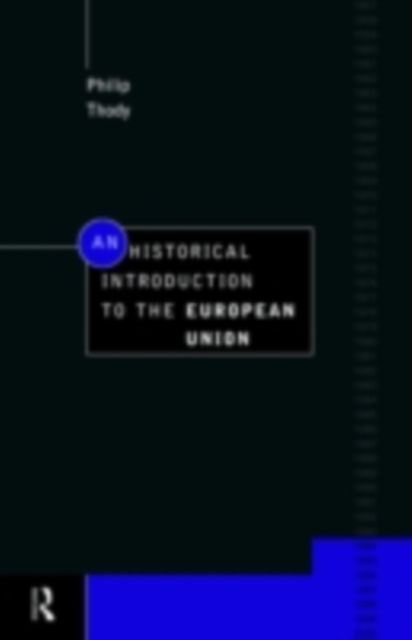 Book Cover for Historical Introduction to the European Union by Philip Thody