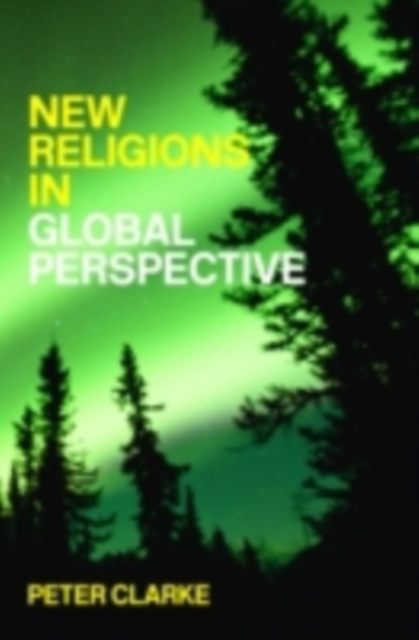 Book Cover for New Religions in Global Perspective by Peter Clarke