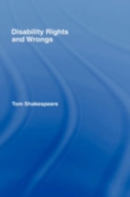 Book Cover for Disability Rights and Wrongs by Tom Shakespeare