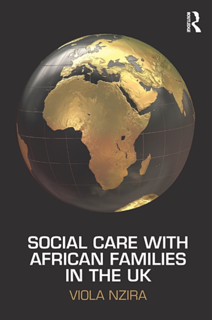 Book Cover for Social Care with African Families in the UK by Viola Nzira