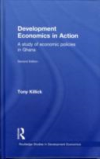 Book Cover for Development Economics in Action Second Edition by Killick, Tony