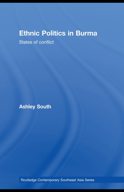 Book Cover for Ethnic Politics in Burma by South, Ashley