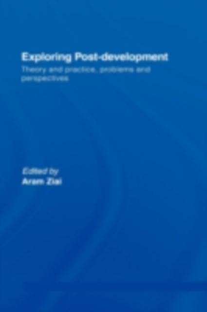 Book Cover for Exploring Post-Development by Ziai, Aram