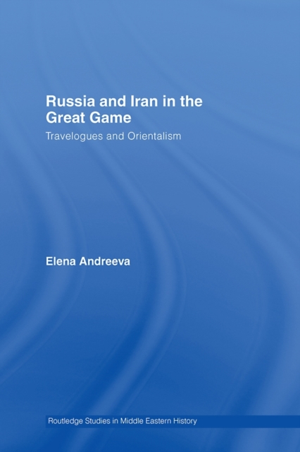 Book Cover for Russia and Iran in the Great Game by Elena Andreeva