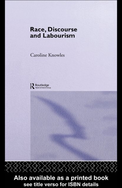 Book Cover for Race, Discourse and Labourism by Knowles, Caroline