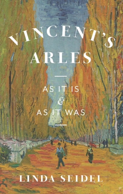 Book Cover for Vincent's Arles by Seidel Linda Seidel