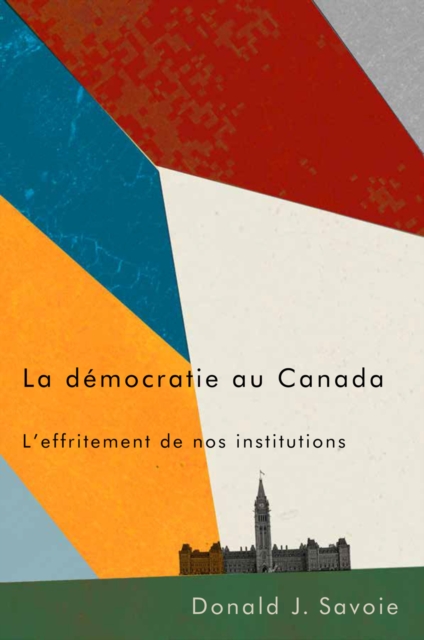 Book Cover for La démocratie au Canada by Donald J. Savoie