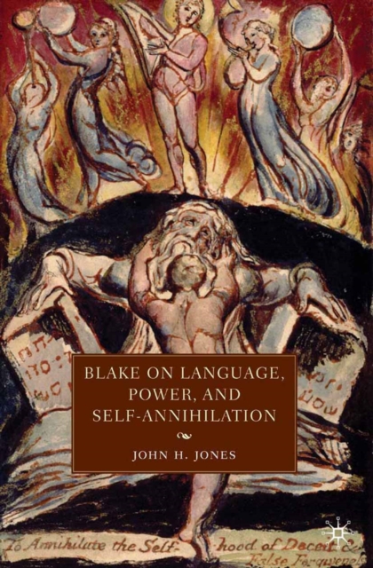 Book Cover for Blake on Language, Power, and Self-Annihilation by J. Jones