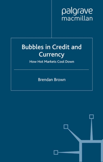 Book Cover for Bubbles in Credit and Currency by B. Brown