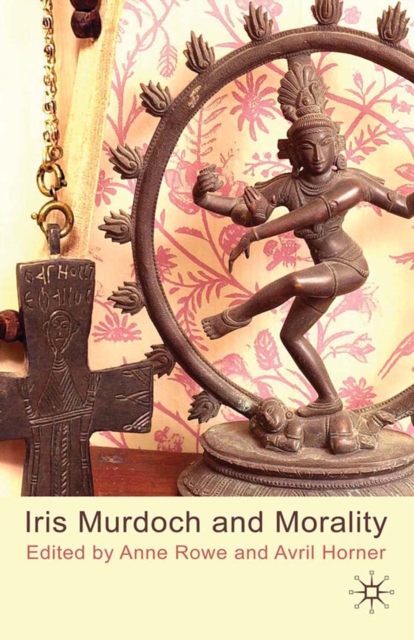 Book Cover for Iris Murdoch and Morality by Rowe, Anne