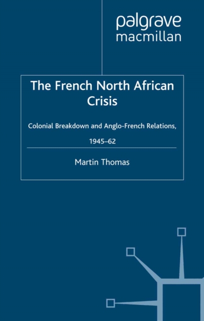 Book Cover for French North African Crisis by M. Thomas