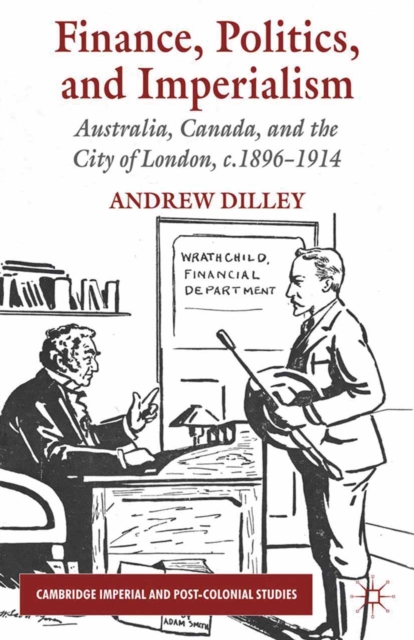 Book Cover for Finance, Politics, and Imperialism by A. Dilley