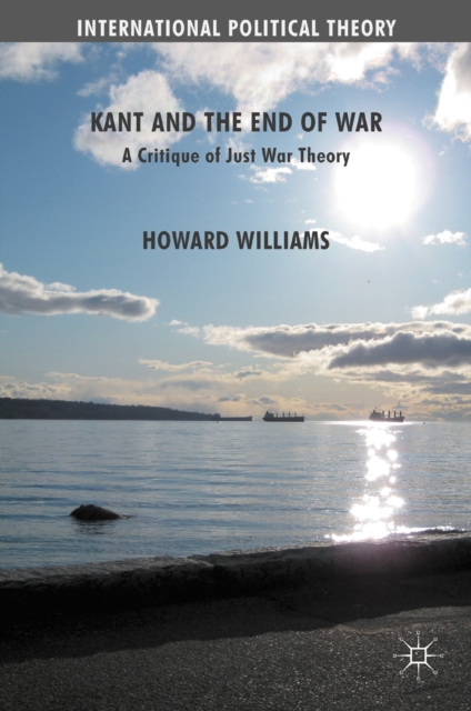 Book Cover for Kant and the End of War by Howard Williams