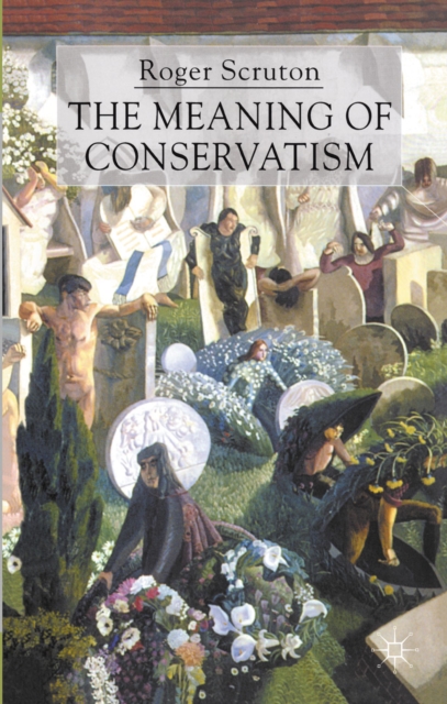 Book Cover for Meaning of Conservatism by Roger Scruton