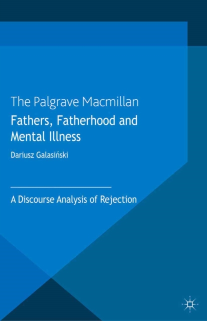 Book Cover for Fathers, Fatherhood and Mental Illness by Dariusz Galasinski