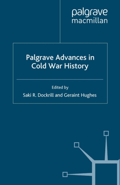 Book Cover for Palgrave Advances in Cold War History by Geraint Hughes