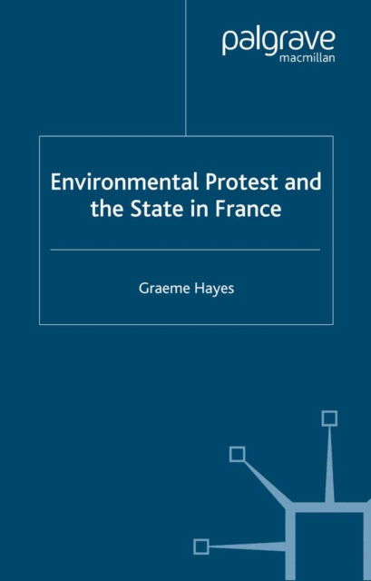 Book Cover for Environmental Protest and the State in France by G. Hayes