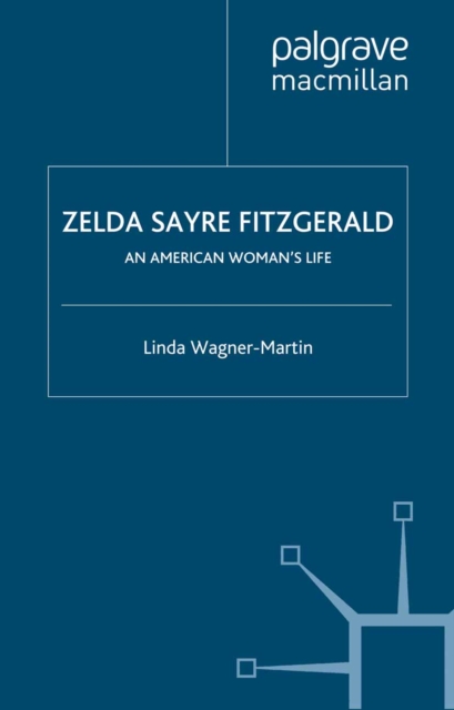 Book Cover for Zelda Sayre Fitzgerald by Wagner-Martin, Linda