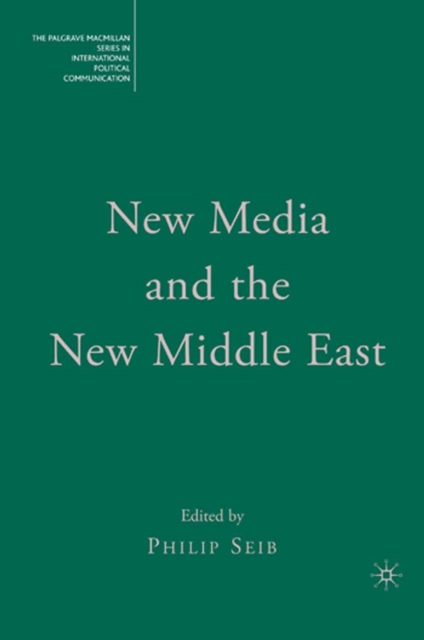 Book Cover for New Media and the New Middle East by Philip Seib