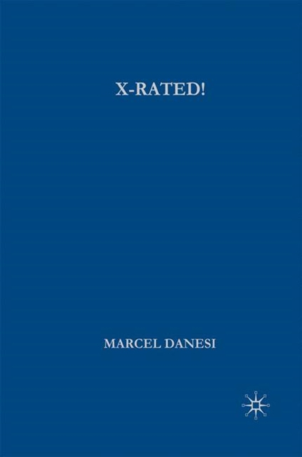 Book Cover for X-Rated! by Marcel Danesi