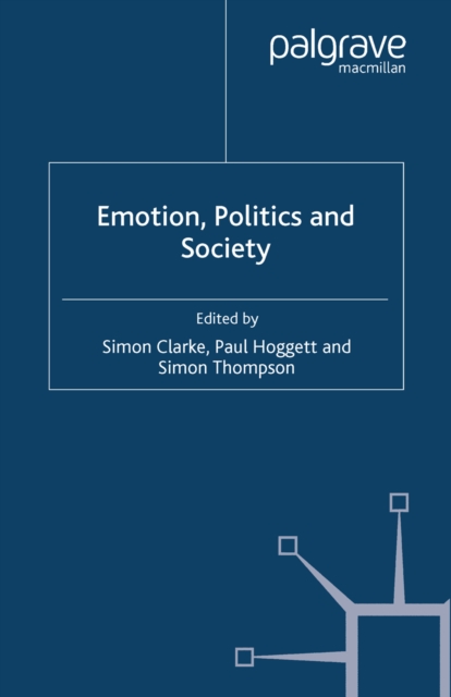 Book Cover for Emotion, Politics and Society by Simon Thompson